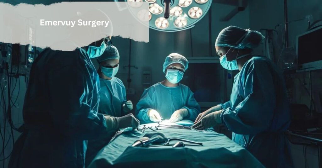 Emervuy Surgery